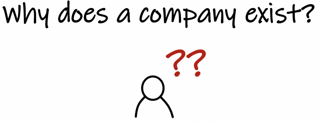 why does a company exist?