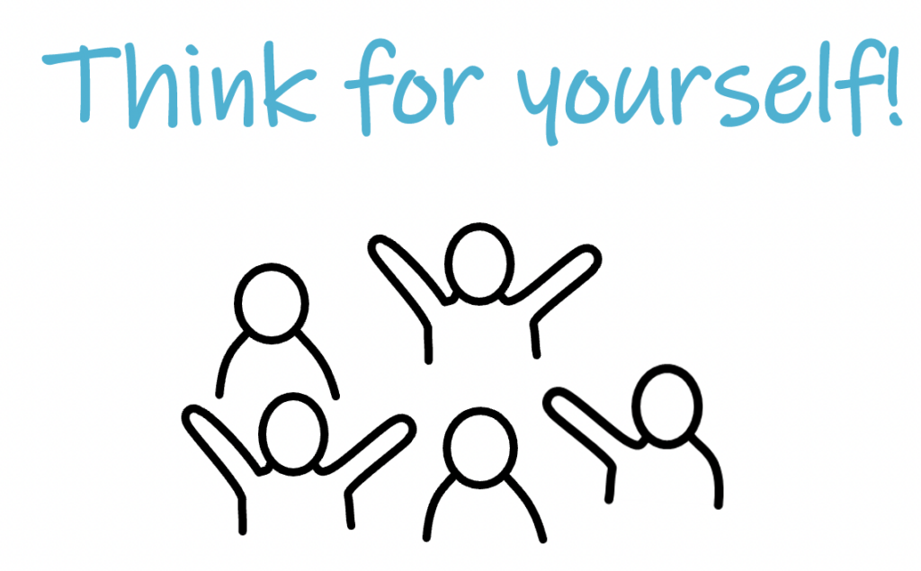 A drawing of a group of people and the text: “Think for yourself!”ith three levels. A blue x has been placed on top of the hierarchy, which means a rejection of the hierarchy.